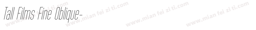 Tall Films Fine Oblique字体转换